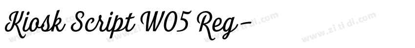 Kiosk Script W05 Reg字体转换 Kiosk Script W05 Reg字体转换